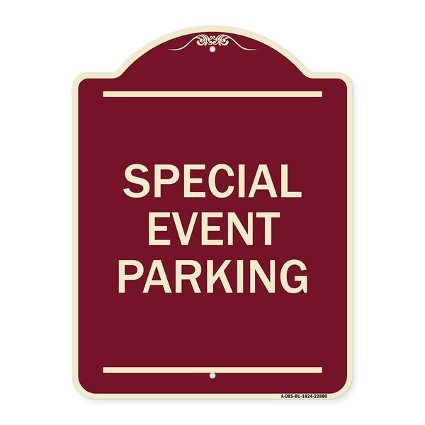 Designer Series Special Event Parking, Burgundy Heavy-Gauge Aluminum Sign, 24" x 18", BU-1824-22880